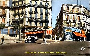 CONSTANTINE - PLACE DE LA BRECHE - HOTEL DE PARIS